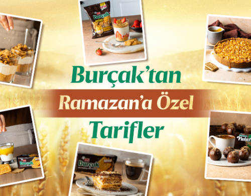 Burçak'tan Ramazana Özel Tarifler